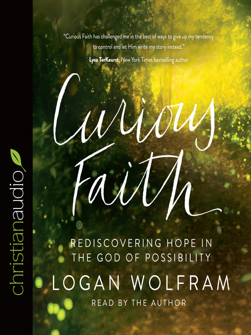 Title details for Curious Faith by Logan Wolfram - Available